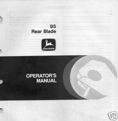 JOHN DEERE TRACTOR 95 REAR BLADE OPERATORS MANUAL  